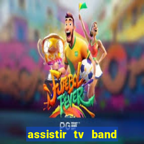 assistir tv band bahia ao vivo